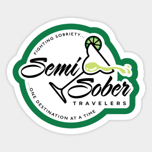 Semi Sober Travelers Margarita Design with solid background Sticker